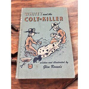 Vintage Whitey and the Colt Killer Glen Rounds 1962 Children's book